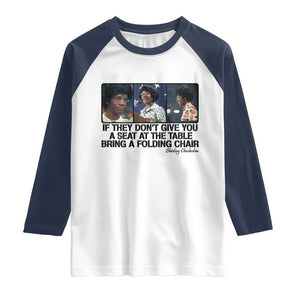 Shirley Chisholm Seat At The Table Quote Raglan Shirt Strong Black Women Pride TS12 White Navy Print Your Wear