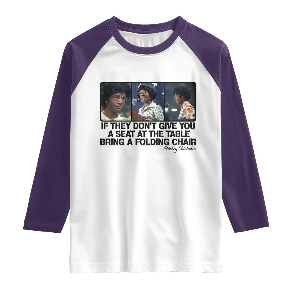 Shirley Chisholm Seat At The Table Quote Raglan Shirt Strong Black Women Pride TS12 White Purple Print Your Wear
