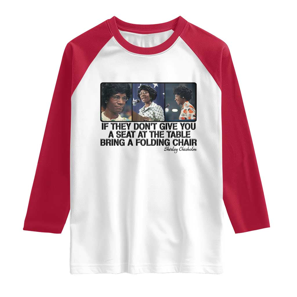 Shirley Chisholm Seat At The Table Quote Raglan Shirt Strong Black Women Pride TS12 White Red Print Your Wear