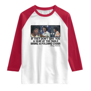 Shirley Chisholm Seat At The Table Quote Raglan Shirt Strong Black Women Pride TS12 White Red Print Your Wear