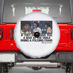 Shirley Chisholm Seat At The Table Quote Spare Tire Cover Strong Black Women Pride TS12 White Print Your Wear