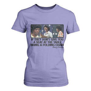 Shirley Chisholm Seat At The Table Quote T Shirt For Women Strong Black Women Pride TS12 Violet Print Your Wear