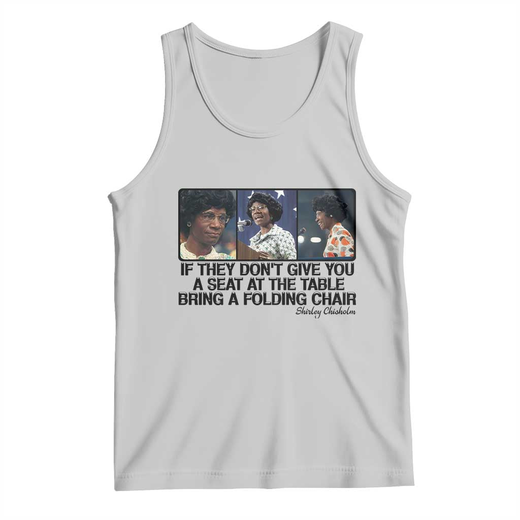 Shirley Chisholm Seat At The Table Quote Tank Top Strong Black Women Pride TS12 Ash Print Your Wear