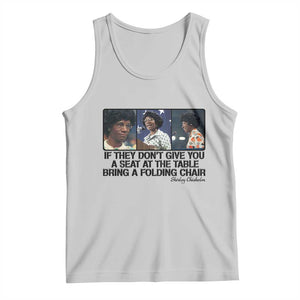 Shirley Chisholm Seat At The Table Quote Tank Top Strong Black Women Pride TS12 Ash Print Your Wear