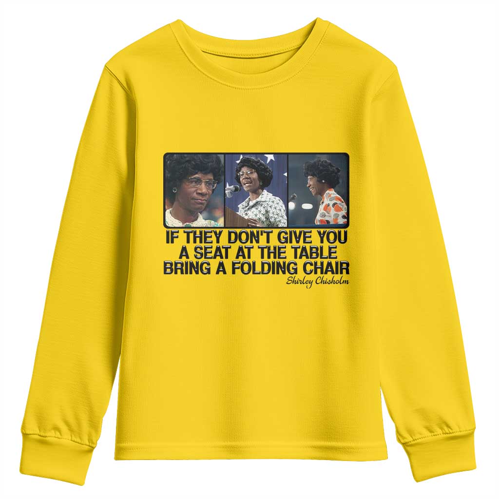 Shirley Chisholm Seat At The Table Quote Youth Sweatshirt Strong Black Women Pride TS12 Daisy Print Your Wear