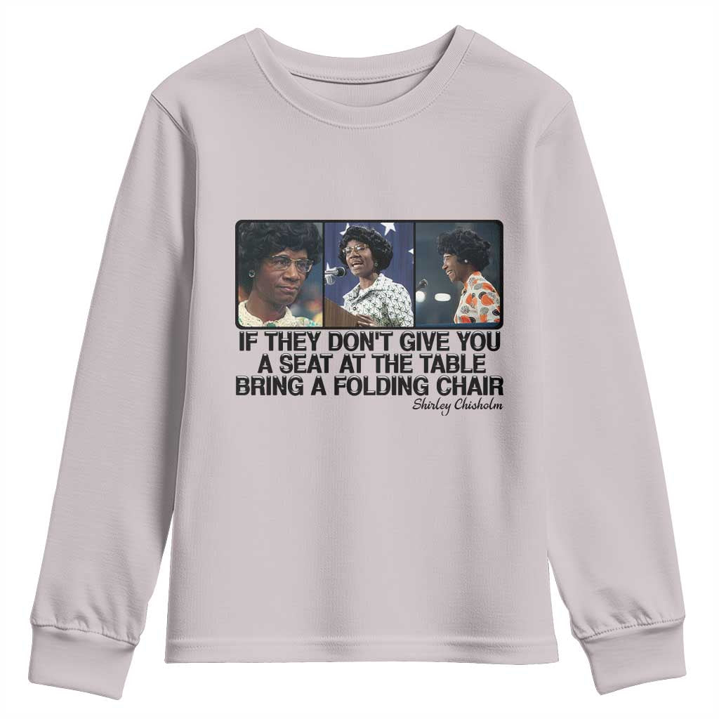 Shirley Chisholm Seat At The Table Quote Youth Sweatshirt Strong Black Women Pride TS12 Ice Gray Print Your Wear