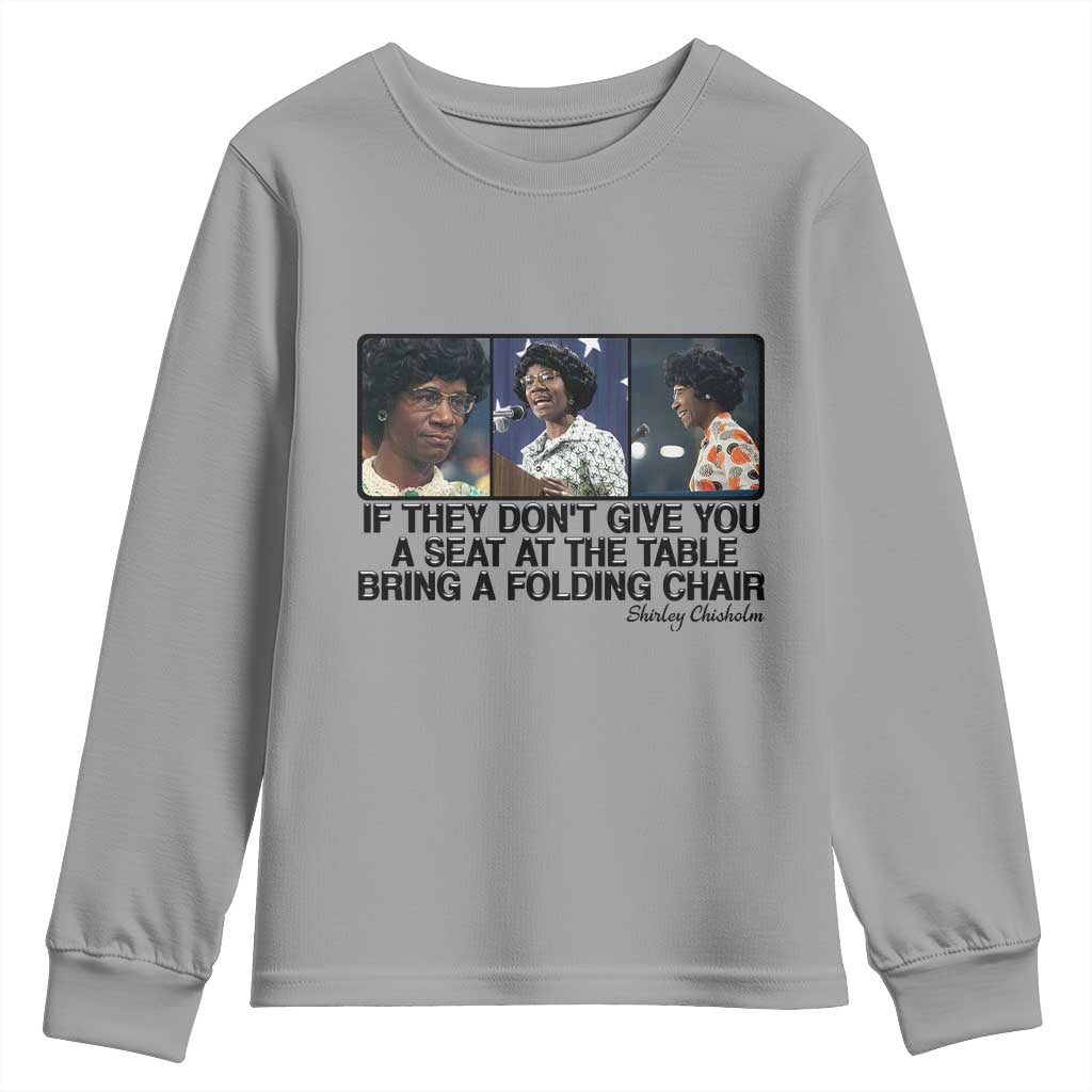 Shirley Chisholm Seat At The Table Quote Youth Sweatshirt Strong Black Women Pride TS12 Sport Gray Print Your Wear