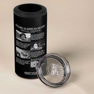 Shirley Chisholm 4 in 1 Can Cooler Tumbler Black Woman Leadership Icon TS12 Print Your Wear