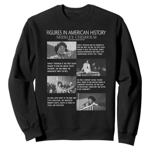 Shirley Chisholm Sweatshirt Black Woman Leadership Icon TS12 Black Print Your Wear