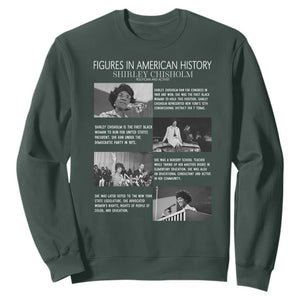 Shirley Chisholm Sweatshirt Black Woman Leadership Icon TS12 Dark Forest Green Print Your Wear