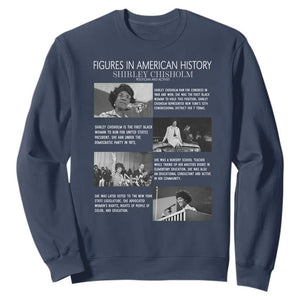 Shirley Chisholm Sweatshirt Black Woman Leadership Icon TS12 Navy Print Your Wear