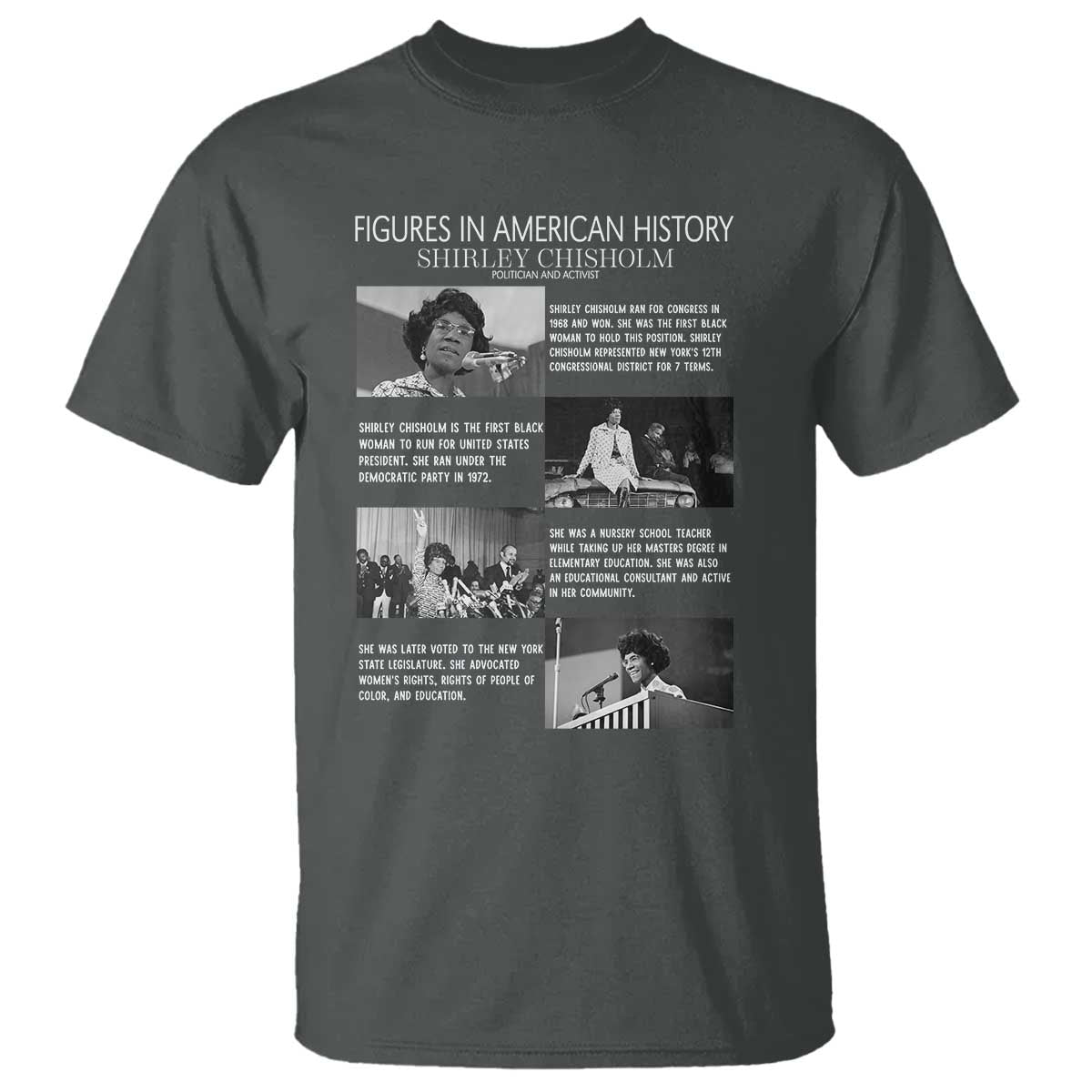Shirley Chisholm T Shirt Black Woman Leadership Icon TS12 Dark Heather Print Your Wear