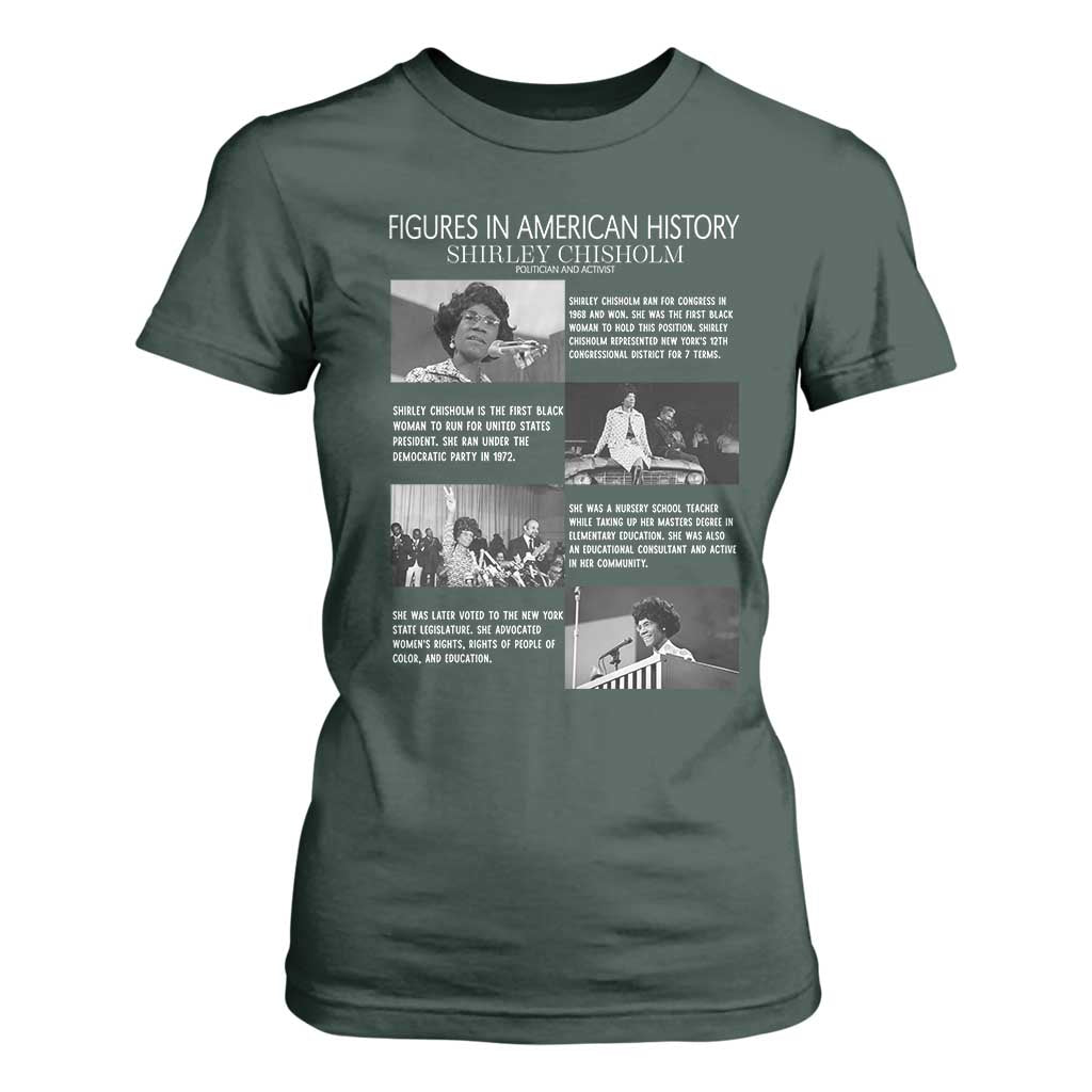 Shirley Chisholm T Shirt For Women Black Woman Leadership Icon TS12 Dark Forest Green Print Your Wear