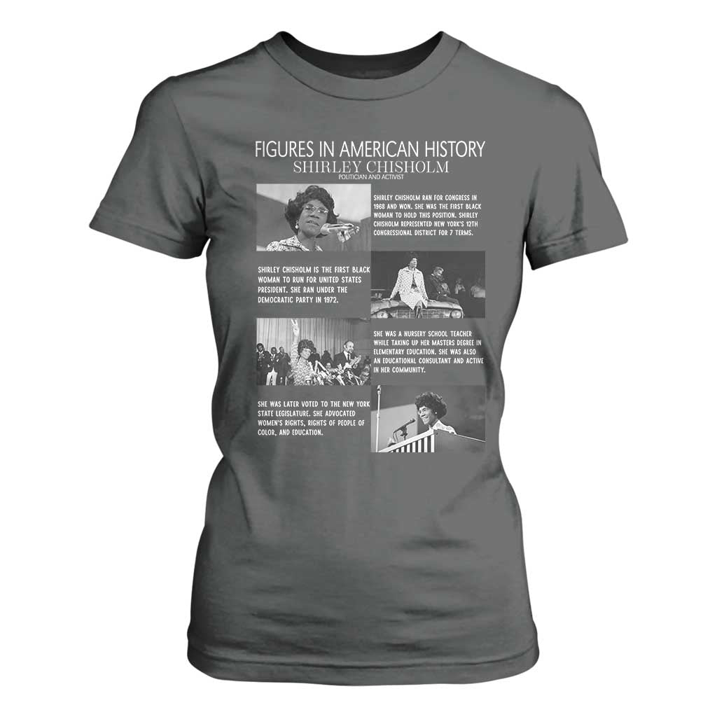 Shirley Chisholm T Shirt For Women Black Woman Leadership Icon TS12 Dark Heather Print Your Wear