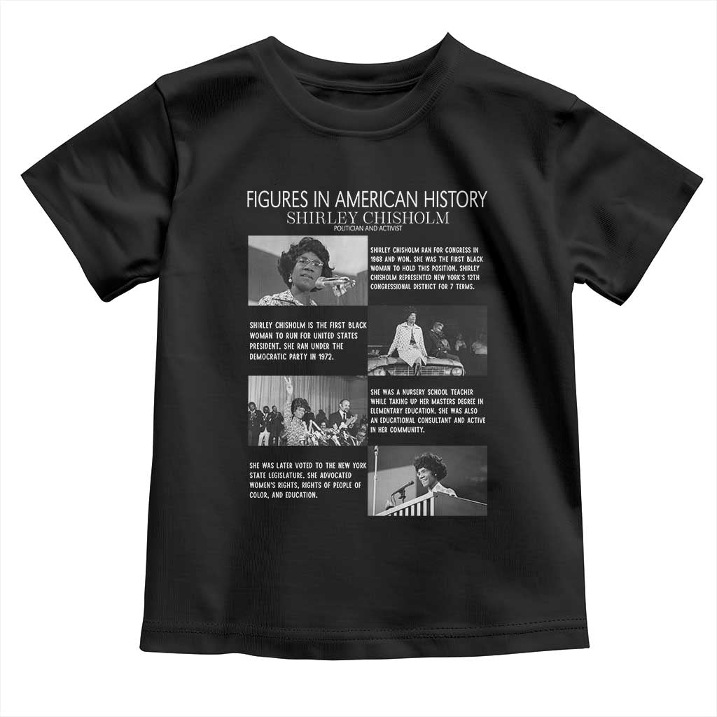 Shirley Chisholm Toddler T Shirt Black Woman Leadership Icon TS12 Black Print Your Wear