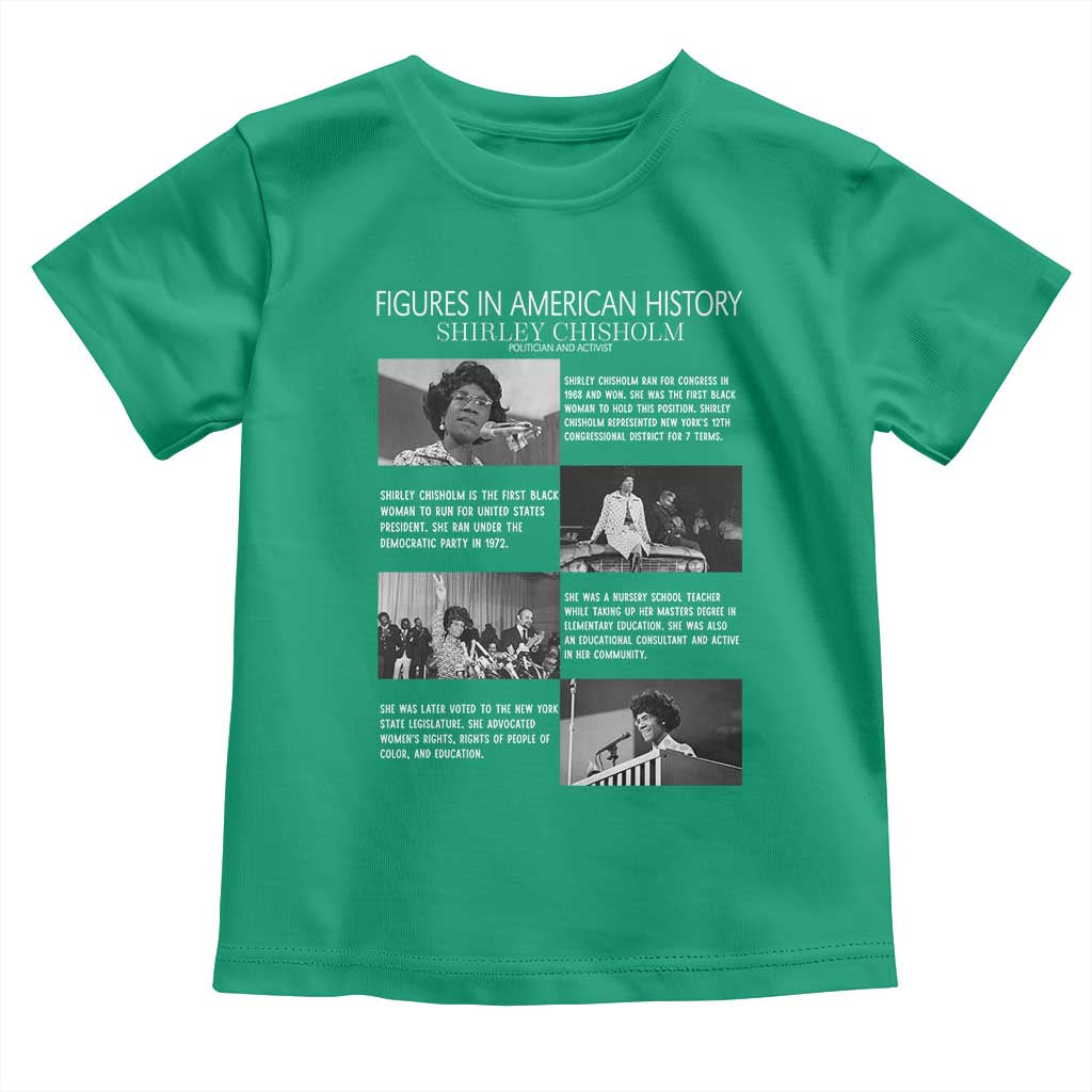 Shirley Chisholm Toddler T Shirt Black Woman Leadership Icon TS12 Irish Green Print Your Wear