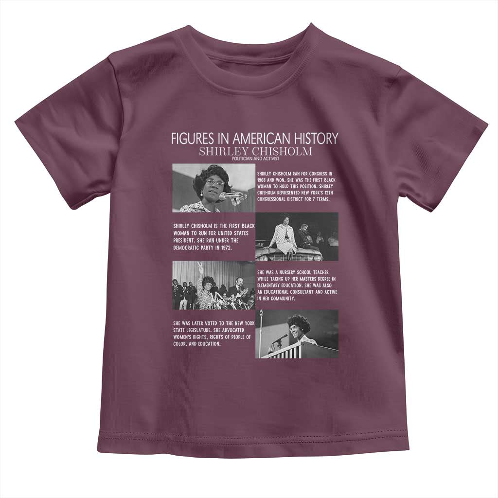 Shirley Chisholm Toddler T Shirt Black Woman Leadership Icon TS12 Maroon Print Your Wear