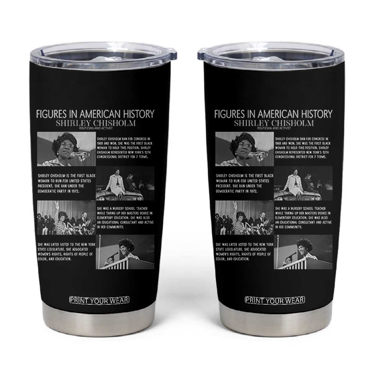 Shirley Chisholm Tumbler Cup Black Woman Leadership Icon TS12 Black Print Your Wear
