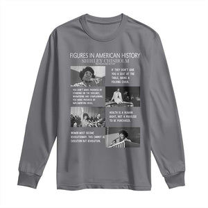 Shirley Chisholm Legacy Long Sleeve Shirt Civil Rights Woman Leader TS12 Charcoal Print Your Wear