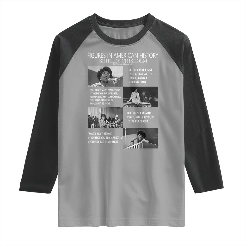 Shirley Chisholm Legacy Raglan Shirt Civil Rights Woman Leader TS12 Sport Gray Black Print Your Wear