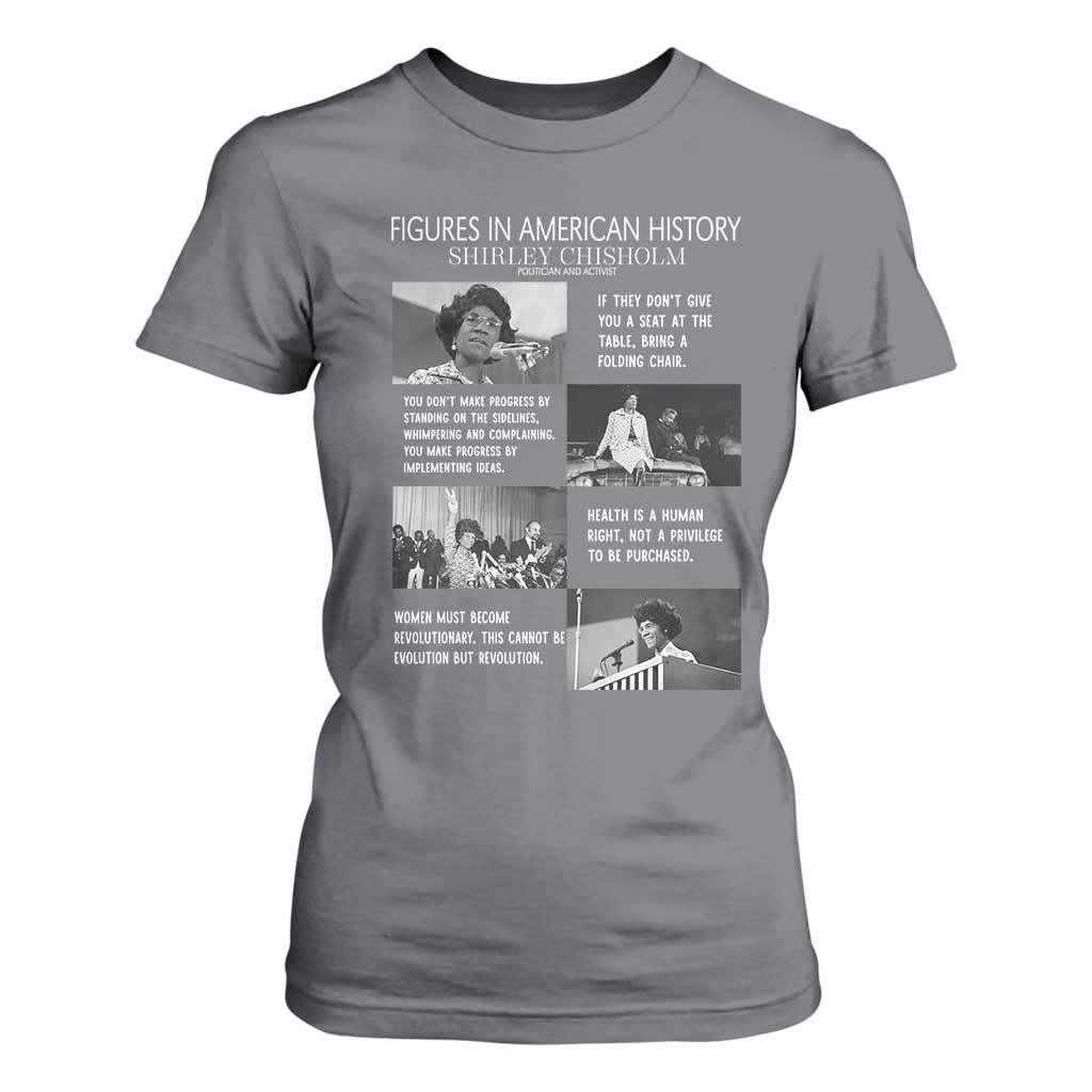Shirley Chisholm Legacy T Shirt For Women Civil Rights Woman Leader TS12 Charcoal Print Your Wear