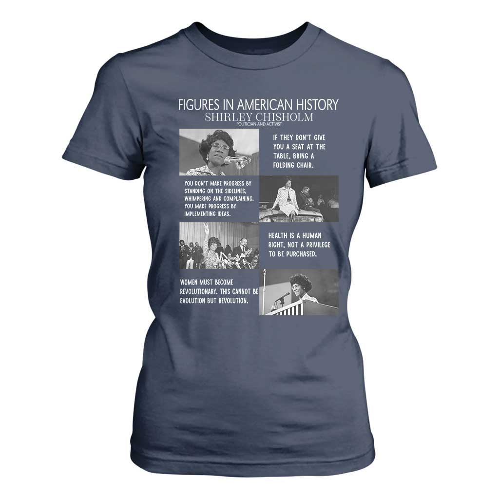 Shirley Chisholm Legacy T Shirt For Women Civil Rights Woman Leader TS12 Navy Print Your Wear
