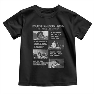 Shirley Chisholm Legacy Toddler T Shirt Civil Rights Woman Leader TS12 Black Print Your Wear