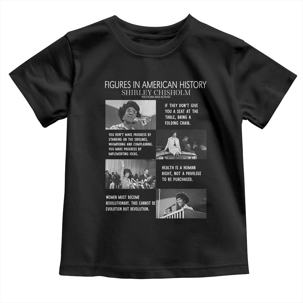 Shirley Chisholm Legacy Toddler T Shirt Civil Rights Woman Leader TS12 Black Print Your Wear