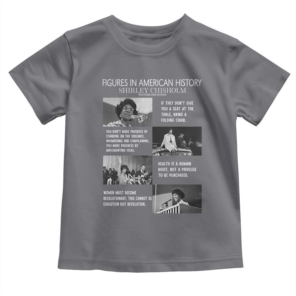 Shirley Chisholm Legacy Toddler T Shirt Civil Rights Woman Leader TS12 Charcoal Print Your Wear