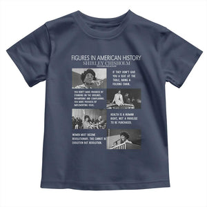 Shirley Chisholm Legacy Toddler T Shirt Civil Rights Woman Leader TS12 Navy Print Your Wear