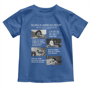 Shirley Chisholm Legacy Toddler T Shirt Civil Rights Woman Leader TS12 Royal Blue Print Your Wear
