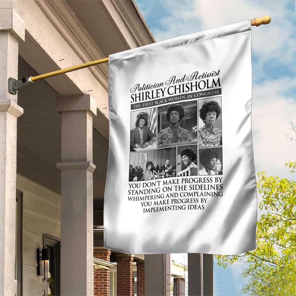 Shirley Chisholm Garden Flag You Make Progress By Implementing Ideas Quote TS12 Print Your Wear