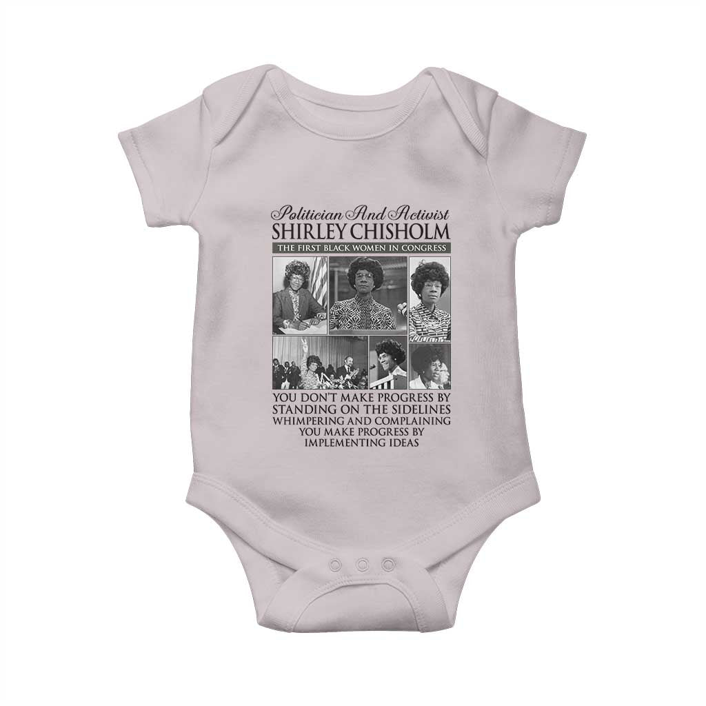 Shirley Chisholm Baby Onesie You Make Progress By Implementing Ideas Quote TS12 Ice Gray Print Your Wear