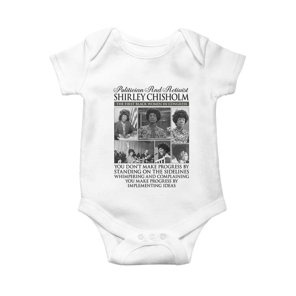 Shirley Chisholm Baby Onesie You Make Progress By Implementing Ideas Quote TS12 White Print Your Wear