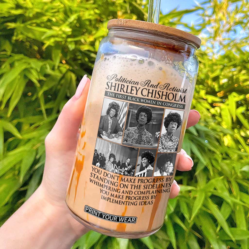 Shirley Chisholm Glass Can You Make Progress By Implementing Ideas Quote TS12 White Print Your Wear