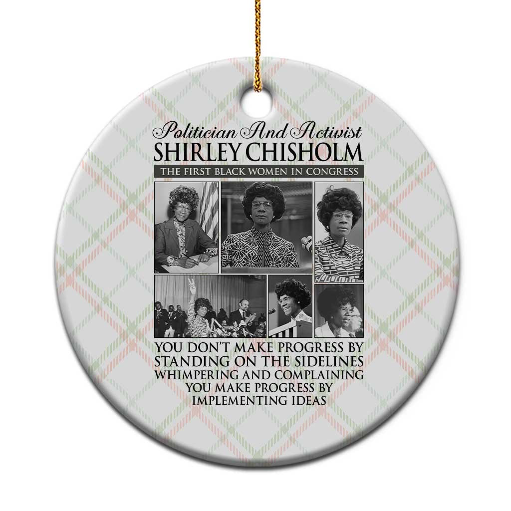 Shirley Chisholm Ceramic Ornament You Make Progress By Implementing Ideas Quote TS12 1pc Christmas Plaid Print Your Wear