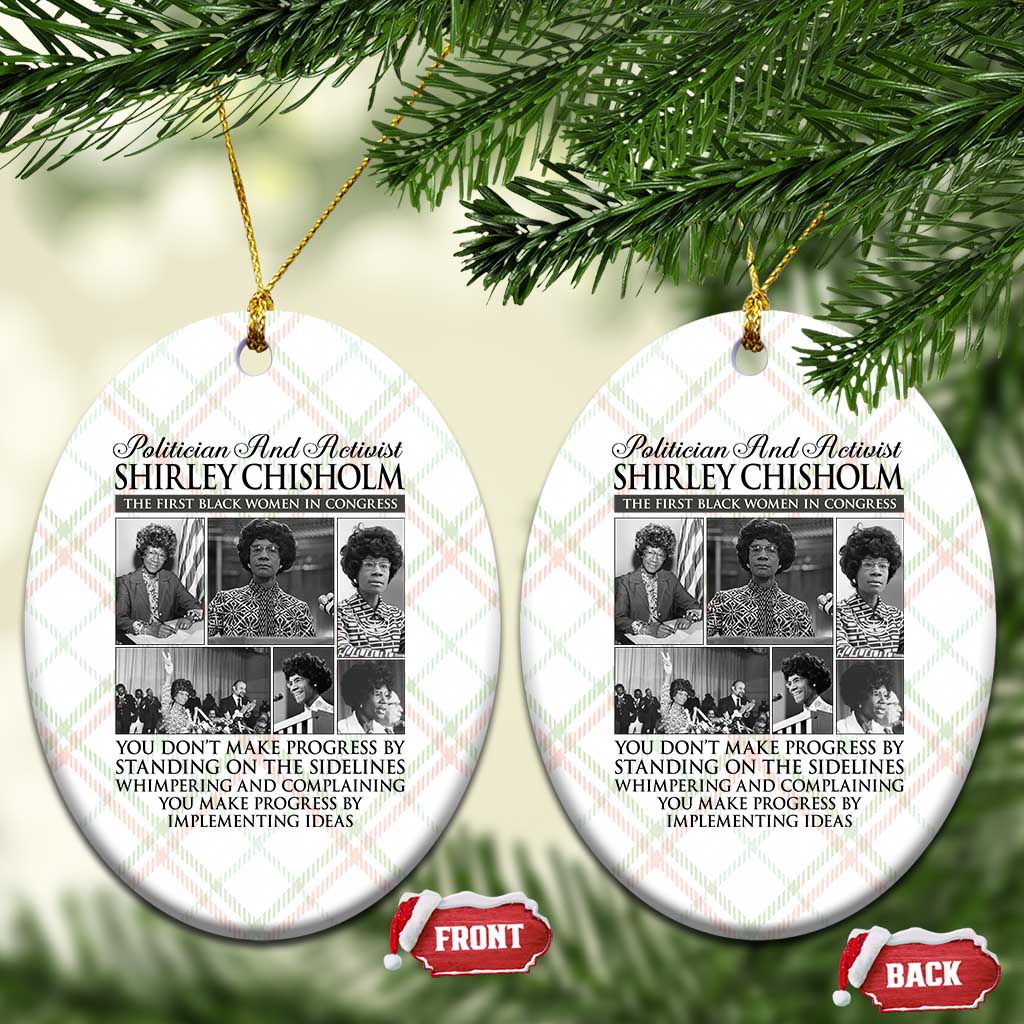 Shirley Chisholm Ceramic Ornament You Make Progress By Implementing Ideas Quote TS12 Print Your Wear