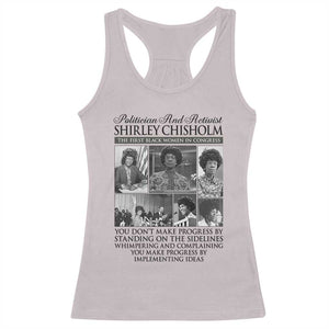 Shirley Chisholm Racerback Tank Top You Make Progress By Implementing Ideas Quote TS12 Ice Gray Print Your Wear