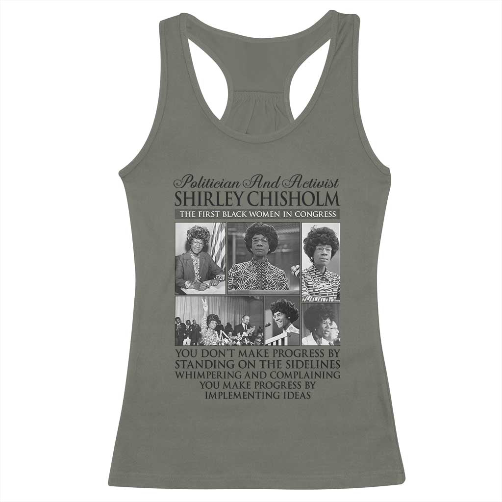Shirley Chisholm Racerback Tank Top You Make Progress By Implementing Ideas Quote TS12 Military Green Print Your Wear
