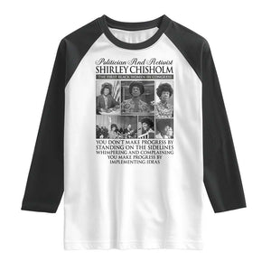 Shirley Chisholm Raglan Shirt You Make Progress By Implementing Ideas Quote TS12 White Black Print Your Wear