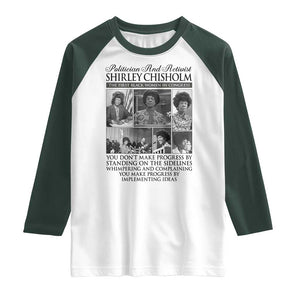 Shirley Chisholm Raglan Shirt You Make Progress By Implementing Ideas Quote TS12 White Dark Forest Green Print Your Wear