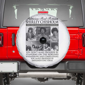 Shirley Chisholm Spare Tire Cover You Make Progress By Implementing Ideas Quote TS12 White Print Your Wear