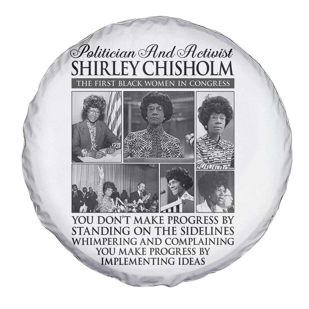 Shirley Chisholm Spare Tire Cover You Make Progress By Implementing Ideas Quote TS12 Print Your Wear
