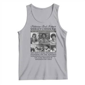 Shirley Chisholm Tank Top You Make Progress By Implementing Ideas Quote TS12 Athletic Heather Print Your Wear