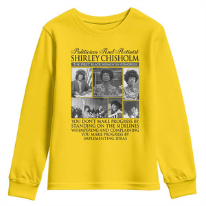 Shirley Chisholm Youth Sweatshirt You Make Progress By Implementing Ideas Quote TS12 Daisy Print Your Wear