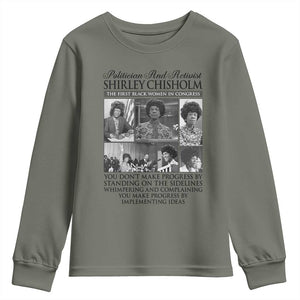 Shirley Chisholm Youth Sweatshirt You Make Progress By Implementing Ideas Quote TS12 Military Green Print Your Wear