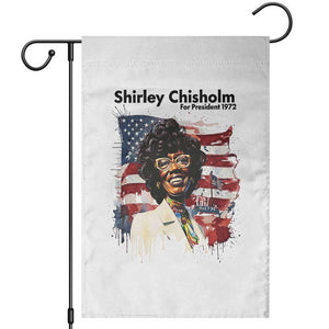 Shirley Chisholm For President 1972 With American Flag Garden Flag TS12 White Print Your Wear