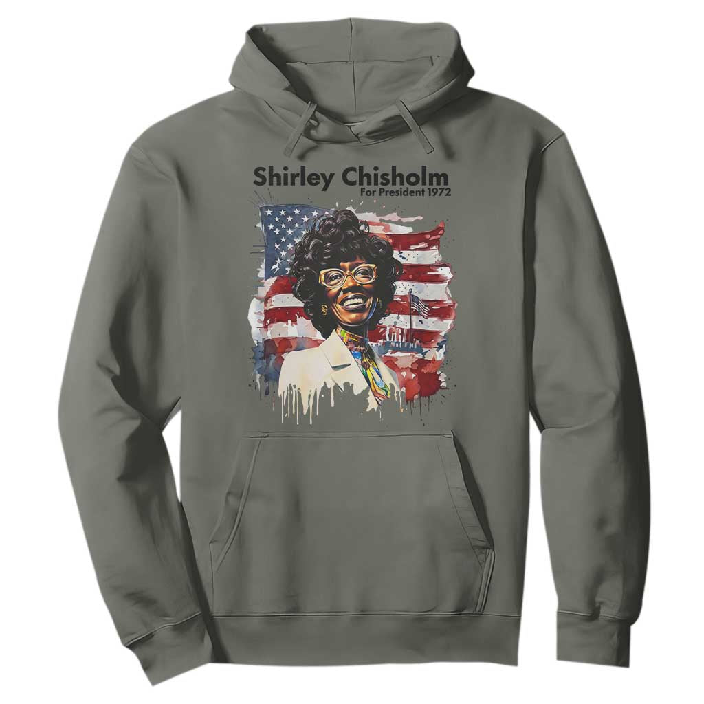 Shirley Chisholm For President 1972 With American Flag Hoodie TS12 Military Green Print Your Wear