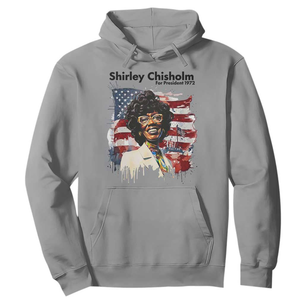 Shirley Chisholm For President 1972 With American Flag Hoodie TS12 Sport Gray Print Your Wear