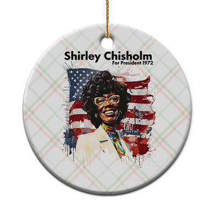 Shirley Chisholm For President 1972 With American Flag Ceramic Ornament TS12 1pc Christmas Plaid Print Your Wear
